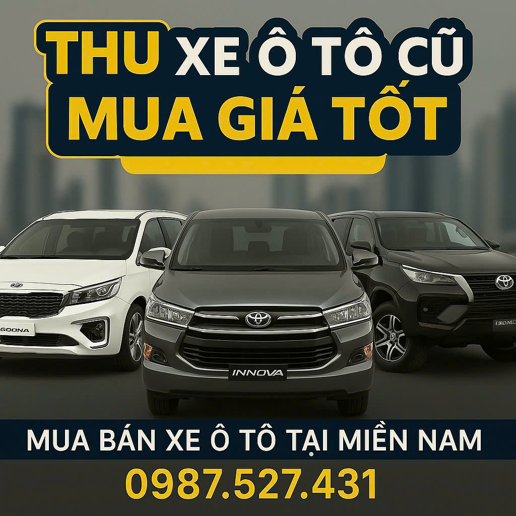 Mua bán xe ô tô cũ giá tốt 